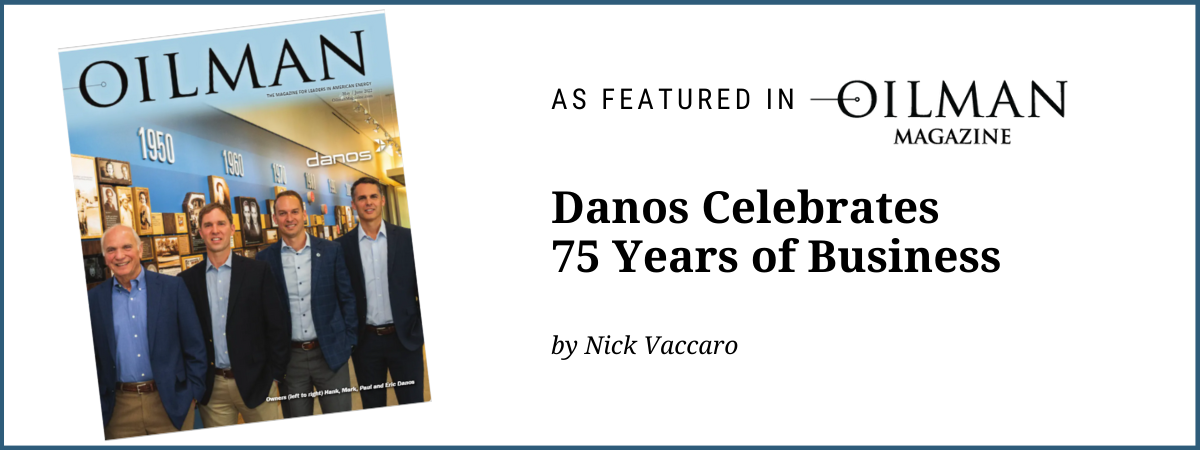 As Seen in Oilman Magazine: Danos Celebrates 75 Years of Business